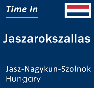 Current local time in Jaszarokszallas, Jasz-Nagykun-Szolnok, Hungary