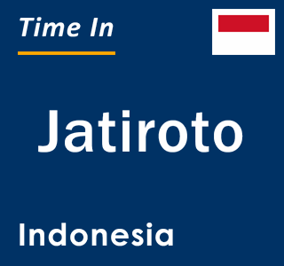 Current local time in Jatiroto, Indonesia