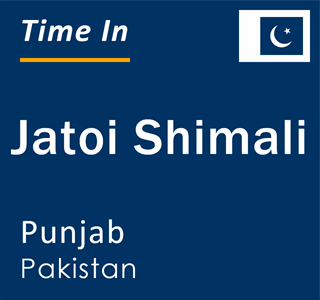 Current local time in Jatoi Shimali, Punjab, Pakistan