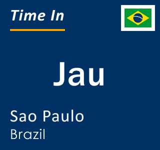 Current time in Jau, Sao Paulo, Brazil