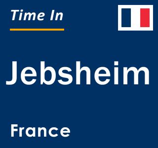 Current local time in Jebsheim, France