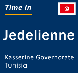 Current local time in Jedelienne, Kasserine Governorate, Tunisia