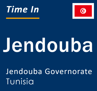 Current local time in Jendouba, Jendouba Governorate, Tunisia