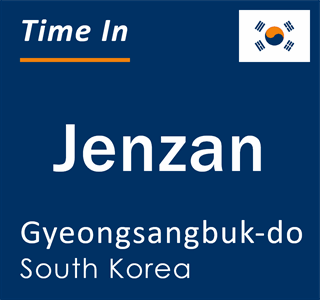 Current local time in Jenzan, Gyeongsangbuk-do, South Korea