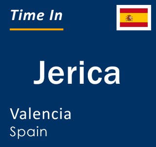 Current local time in Jerica, Valencia, Spain