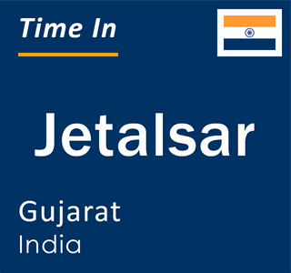 Current local time in Jetalsar, Gujarat, India