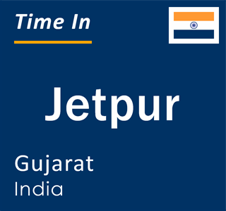 Current local time in Jetpur, Gujarat, India