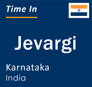 Current local time in Jevargi, Karnataka, India