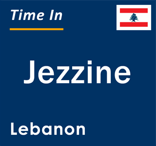 Current local time in Jezzine, Lebanon