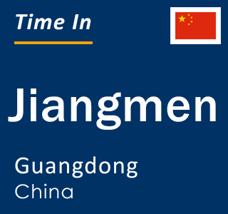 Current local time in Jiangmen, Guangdong, China