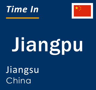 Current local time in Jiangpu, Jiangsu, China