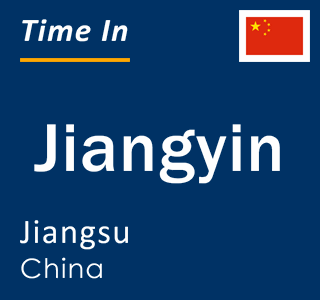 Current time in Jiangyin, Jiangsu, China