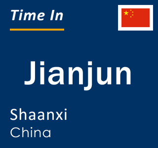 Current local time in Jianjun, Shaanxi, China