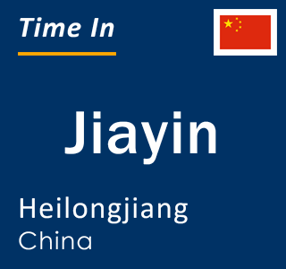 Current local time in Jiayin, Heilongjiang, China