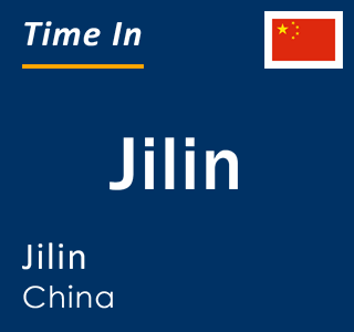 Current local time in Jilin, Jilin, China