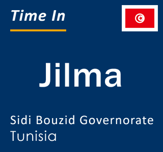 Current local time in Jilma, Sidi Bouzid Governorate, Tunisia