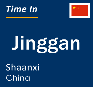 Current time in Jinggan, Shaanxi, China