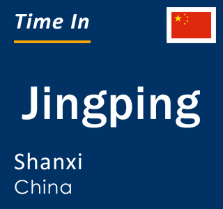 Current local time in Jingping, Shanxi, China