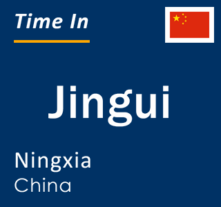Current local time in Jingui, Ningxia, China