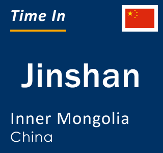 Current local time in Jinshan, Inner Mongolia, China