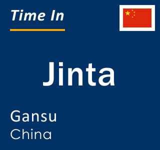 Current local time in Jinta, Gansu, China