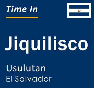 Current local time in Jiquilisco, Usulutan, El Salvador