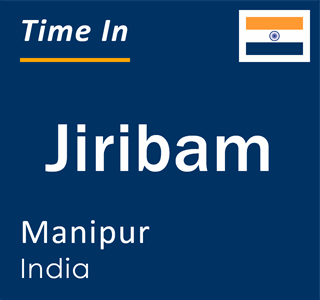 Current local time in Jiribam, Manipur, India
