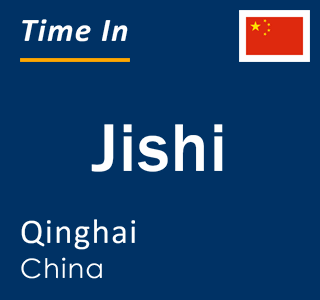 Current local time in Jishi, Qinghai, China