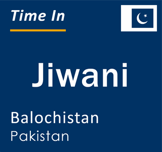 Current local time in Jiwani, Balochistan, Pakistan
