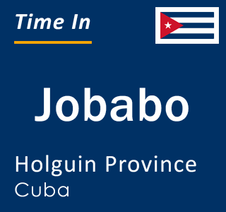 Current local time in Jobabo, Holguin Province, Cuba