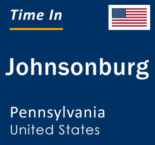 Current local time in Johnsonburg, Pennsylvania, United States