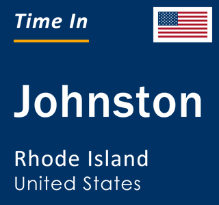 Current time in Johnston, Rhode Island, United States