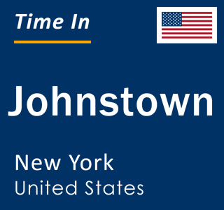 Current local time in Johnstown, New York, United States