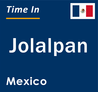 Current local time in Jolalpan, Mexico