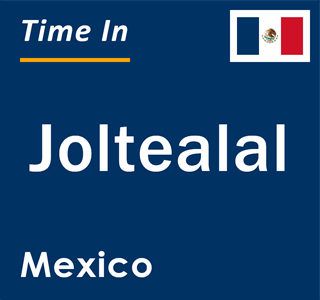 Current local time in Joltealal, Mexico