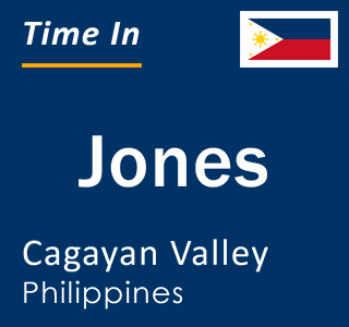 Current local time in Jones, Cagayan Valley, Philippines