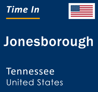 Current local time in Jonesborough, Tennessee, United States
