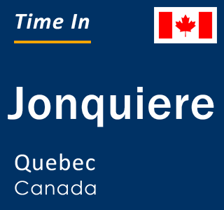 Current time in Jonquiere, Quebec, Canada