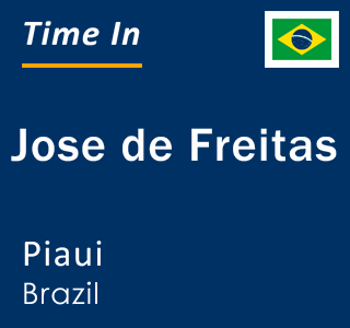 Current local time in Jose de Freitas, Piaui, Brazil