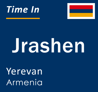 Current local time in Jrashen, Yerevan, Armenia