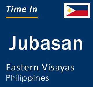 Current local time in Jubasan, Eastern Visayas, Philippines