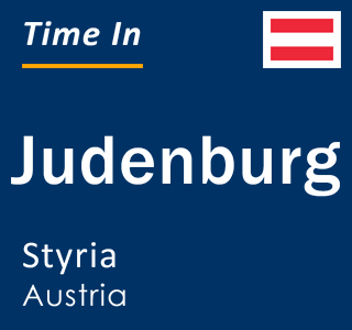 Current local time in Judenburg, Styria, Austria