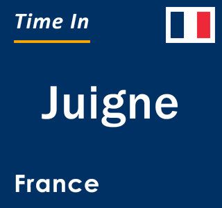 Current local time in Juigne, France