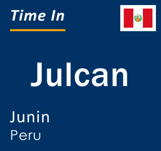 Current local time in Julcan, Junin, Peru