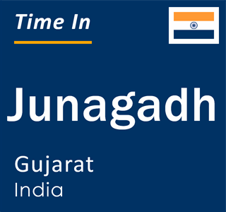 Current local time in Junagadh, Gujarat, India