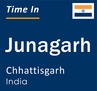Current local time in Junagarh, Chhattisgarh, India