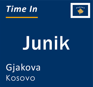 Current local time in Junik, Gjakova, Kosovo