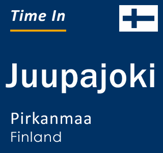Current local time in Juupajoki, Pirkanmaa, Finland