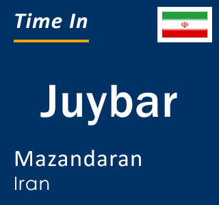 Current time in Juybar, Mazandaran, Iran