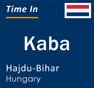 Current local time in Kaba, Hajdu-Bihar, Hungary